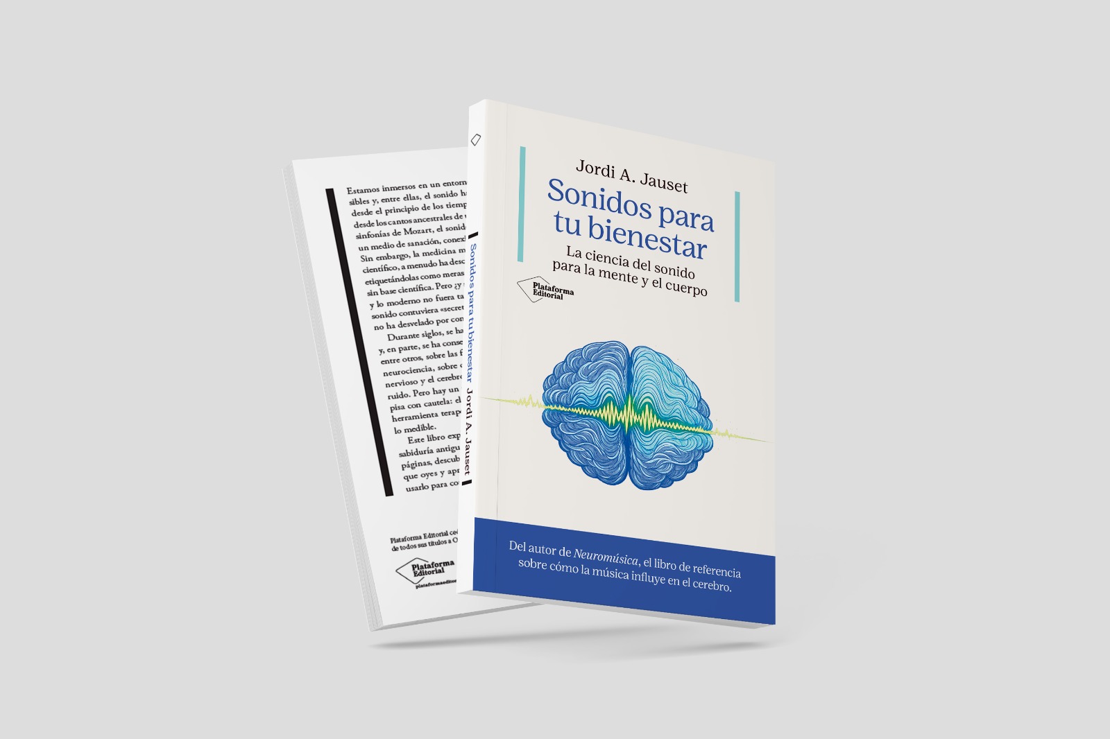 Sonidos para tu bienestar de Jordi A. Jauset: Neurociencia y Música